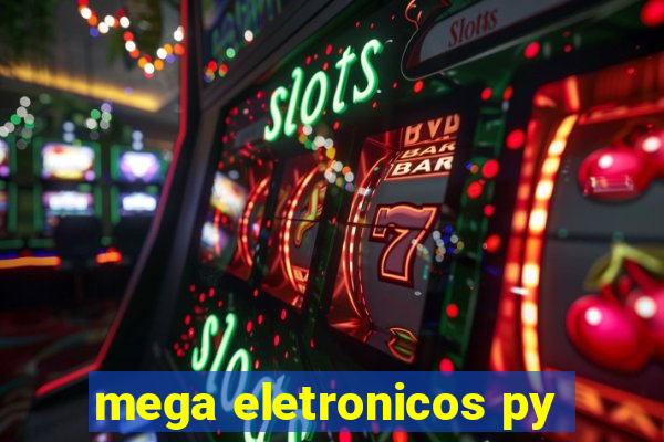 mega eletronicos py